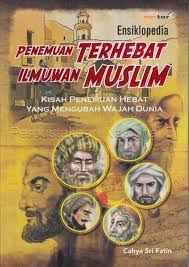 Penemuan terhebat ilmuwan muslim